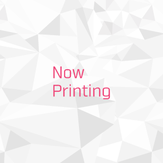 NOW PRINTING